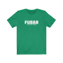 Load image into Gallery viewer, FUBAR Acronym Unisex Tee