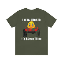 Load image into Gallery viewer, It's A Jeep Thing Unisex Tee