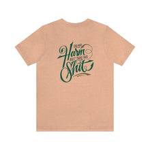 Load image into Gallery viewer, Do No Harm But Take No Shit Unisex Tee