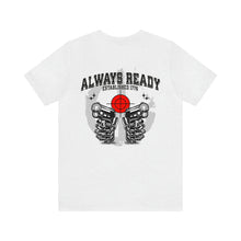 Load image into Gallery viewer, Always Ready Unisex Tee