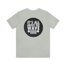 Load image into Gallery viewer, About the Jeep Wave Unisex Tee