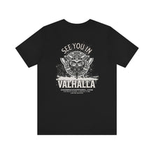 Load image into Gallery viewer, See You In Valhalla Unisex Tee