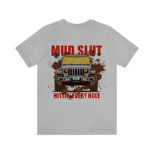 Load image into Gallery viewer, Jeep Mud Slut Unisex Tee