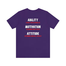 Load image into Gallery viewer, Ability, Motivation & Attitude Unisex Tee