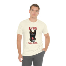 Load image into Gallery viewer, Ears Up System Alarmed Unisex Tee
