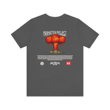 Load image into Gallery viewer, Manhatten Project Unisex Tee