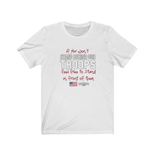 Load image into Gallery viewer, Stand Behind Our Troops Unisex Tee