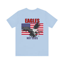 Load image into Gallery viewer, Eagles Not Egos Unisex Tee