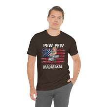 Load image into Gallery viewer, Pew Pew Madafakas Unisex Tee