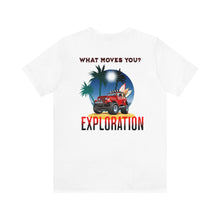 Load image into Gallery viewer, Jeep- What Moves You Unisex Tee