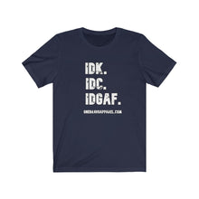 Load image into Gallery viewer, I Don't Unisex Tee