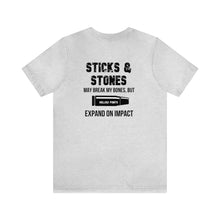 Load image into Gallery viewer, Sticks & Stones Unisex Tee