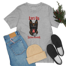 Load image into Gallery viewer, Ears Up System Alarmed Unisex Tee