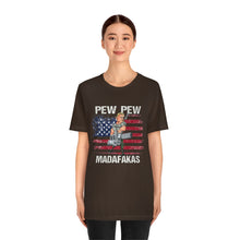 Load image into Gallery viewer, Pew Pew Madafakas Unisex Tee