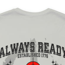 Load image into Gallery viewer, Always Ready Unisex Tee