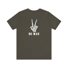 Load image into Gallery viewer, No War Unisex Tee