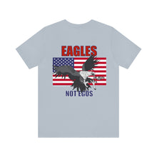 Load image into Gallery viewer, Eagles Not Egos Unisex Tee