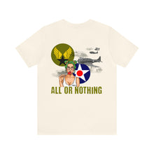 Load image into Gallery viewer, All or Nothing Nose Art Unisex Tee