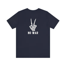Load image into Gallery viewer, No War Unisex Tee