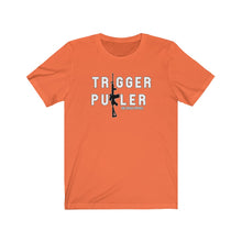 Load image into Gallery viewer, Trigger Puller Unisex Tee