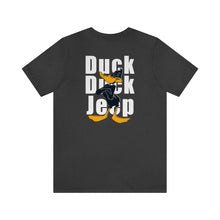 Load image into Gallery viewer, Duck Duck Jeep Unisex Tee