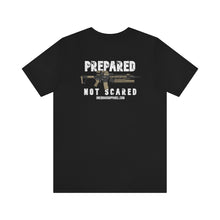 Load image into Gallery viewer, Prepared Not Scared Unisex Tee
