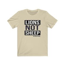 Load image into Gallery viewer, Lions Not Sheep Unisex Tee