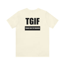 Load image into Gallery viewer, TGIF Unisex Tee