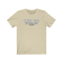 Load image into Gallery viewer, TRUST GOD. Not Government Unisex Tee