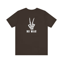 Load image into Gallery viewer, No War Unisex Tee