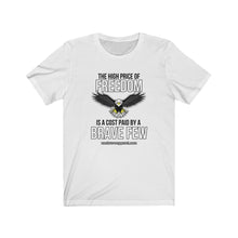 Load image into Gallery viewer, High Price of Freedom Unisex Tee