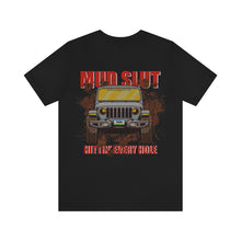 Load image into Gallery viewer, Jeep Mud Slut Unisex Tee