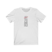 Load image into Gallery viewer, IMPOSSIBLE Unisex Tee