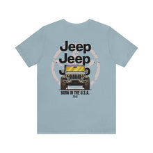 Load image into Gallery viewer, Jeep- Born In The U.S.A. Unisex Tee