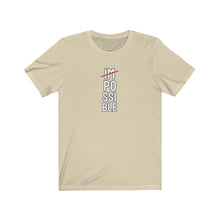 Load image into Gallery viewer, IMPOSSIBLE Unisex Tee