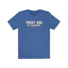 Load image into Gallery viewer, TRUST GOD. Not Government Unisex Tee