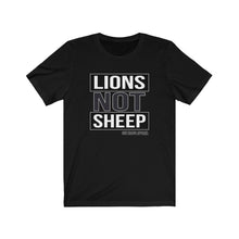Load image into Gallery viewer, Lions Not Sheep Unisex Tee