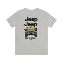 Load image into Gallery viewer, Jeep- Born In The U.S.A. Unisex Tee