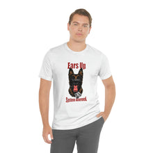 Load image into Gallery viewer, Ears Up System Alarmed Unisex Tee