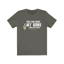Load image into Gallery viewer, My Guns Unisex Tee
