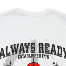 Load image into Gallery viewer, Always Ready Unisex Tee