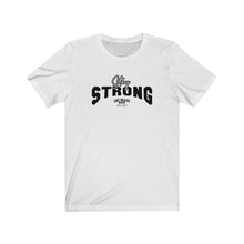 Load image into Gallery viewer, Stay Strong Unisex Tee