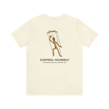 Load image into Gallery viewer, Control Yourself Unisex Tee