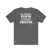 Load image into Gallery viewer, Strongest Weapon Unisex Tee