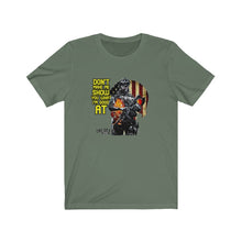 Load image into Gallery viewer, Don't Make Me Show Unisex Tee