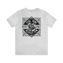 Load image into Gallery viewer, Fear None Respect Few Unisex Tee