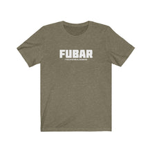 Load image into Gallery viewer, FUBAR Acronym Unisex Tee