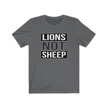 Load image into Gallery viewer, Lions Not Sheep Unisex Tee