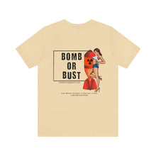Load image into Gallery viewer, Bomb or Bust Nose Art Unisex Tee
