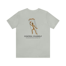 Load image into Gallery viewer, Control Yourself Unisex Tee
